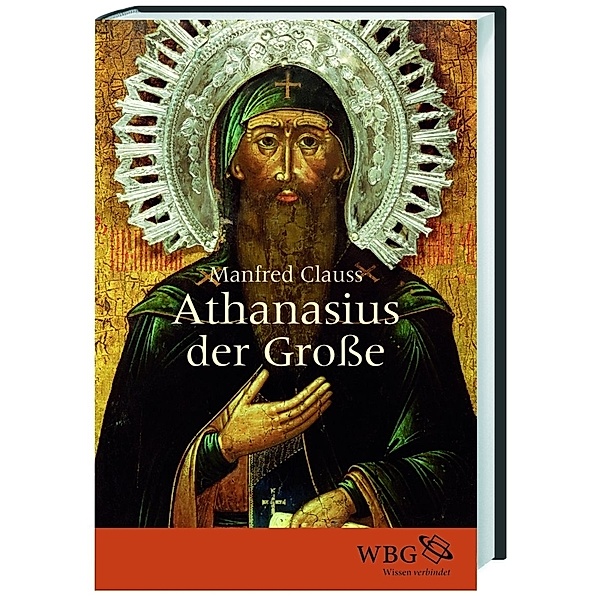 Athanasius der Große, Manfred Clauss