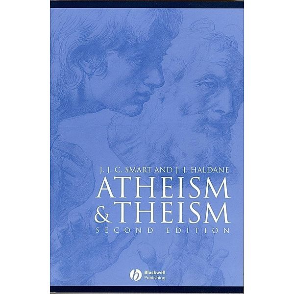 Atheism and Theism / Great Debates in Philosophy, J. J. C. Smart, J. J. Haldane