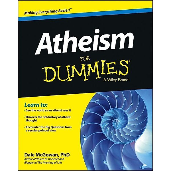 Atheism For Dummies, Dale McGowan