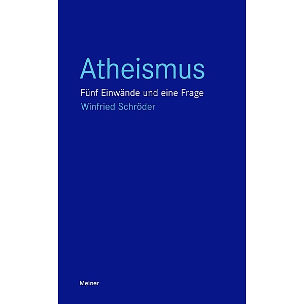 Atheismus / Blaue Reihe, Winfried Schröder