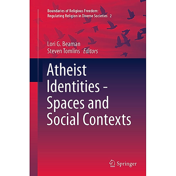 Atheist Identities - Spaces and Social Contexts