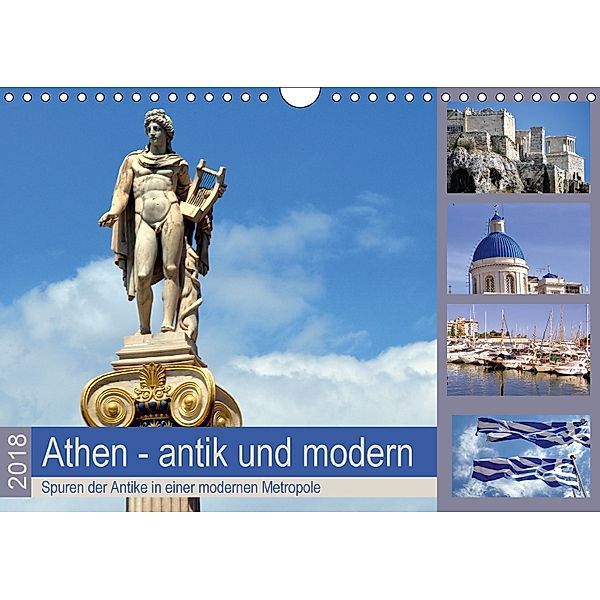 Athen - antik und modern (Wandkalender 2018 DIN A4 quer) Dieser erfolgreiche Kalender wurde dieses Jahr mit gleichen Bil, Pia Thauwald