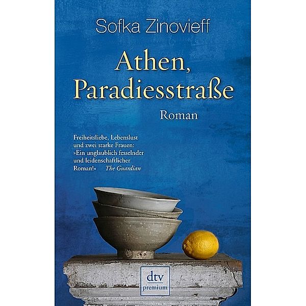 Athen, Paradiesstraße / dtv- premium, Sofka Zinovieff