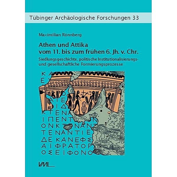 Athen und Attika vom 11. bis zum frühen 6. Jh. v.Chr., Maximilian Rönnberg