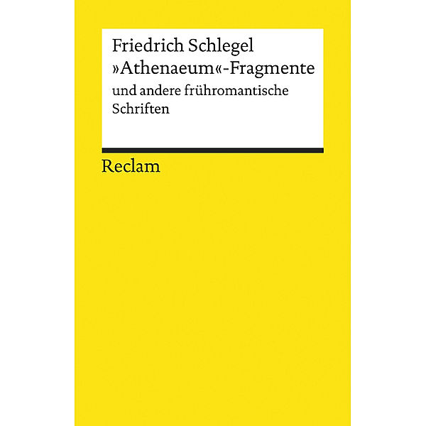 'Athenaeum-Fragmente' und andere frühromantische Schriften, Friedrich Schlegel