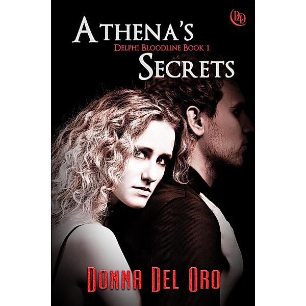 Athena's Secrets (The Delphi Bloodline, #1), Donna Del Oro