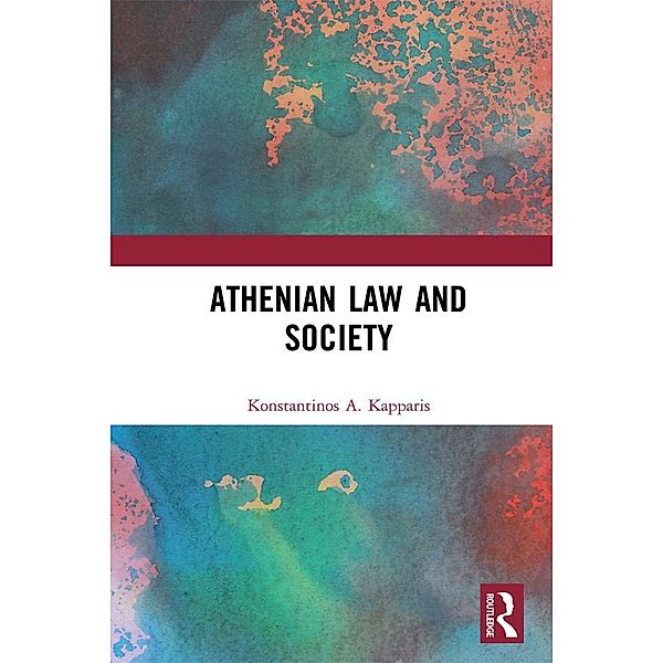 Athenian Law and Society, Konstantinos A. Kapparis