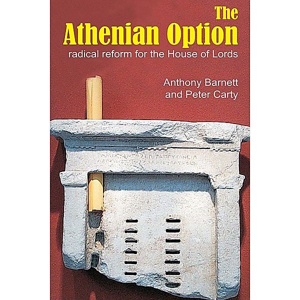 Athenian Option / Sortition and Public Policy, Anthony Barnett