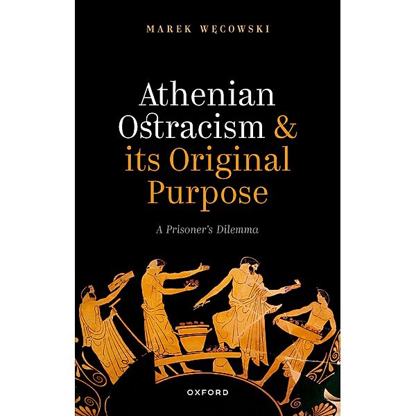 Athenian Ostracism and its Original Purpose, Marek W?cowski