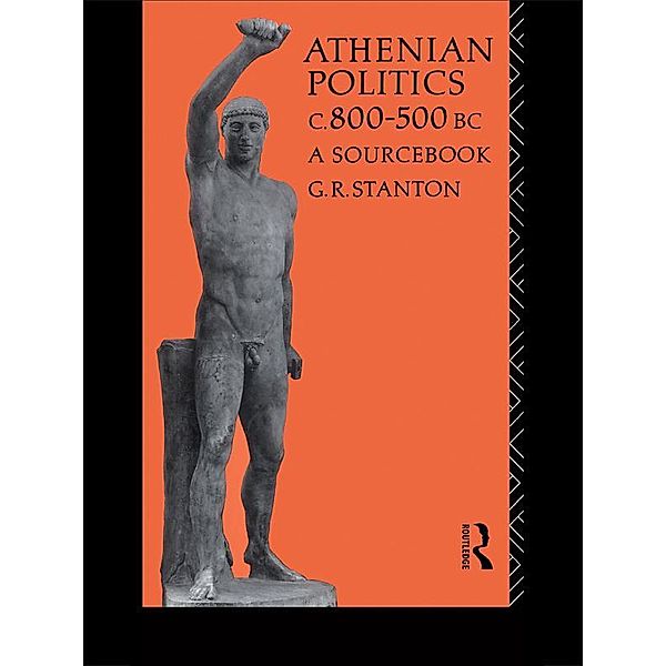 Athenian Politics c800-500 BC, G. R. Stanton