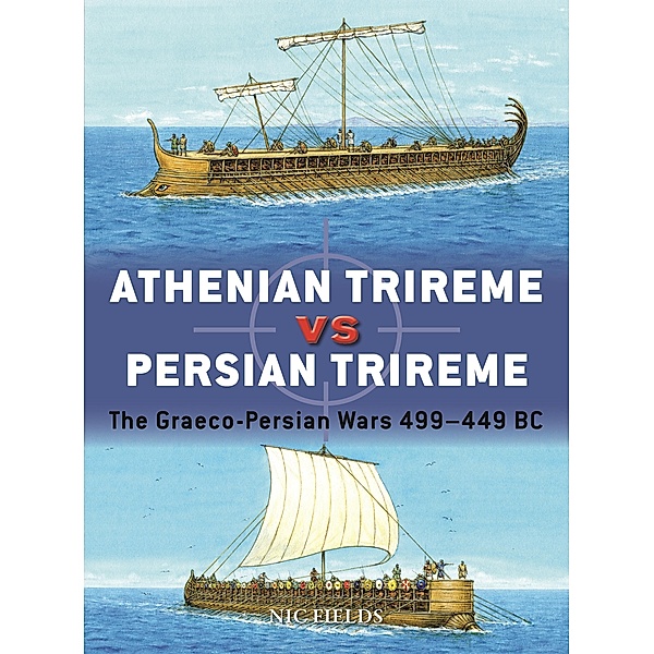 Athenian Trireme vs Persian Trireme, Nic Fields