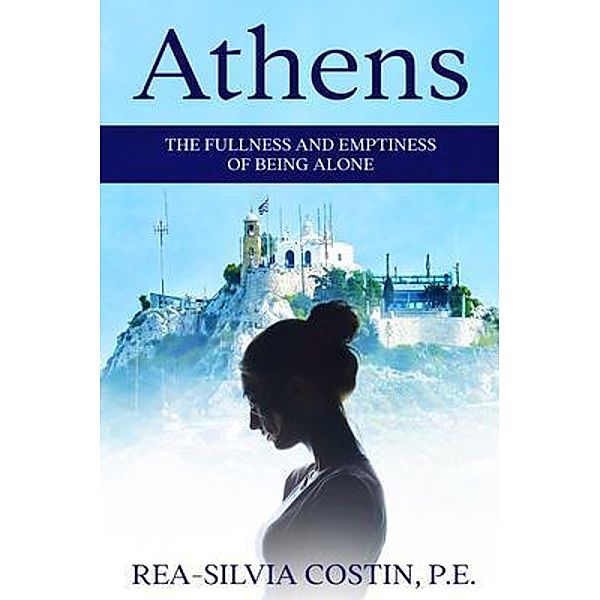 Athens / Rea-Silvia Costin P.E., Rea-Silvia Costin