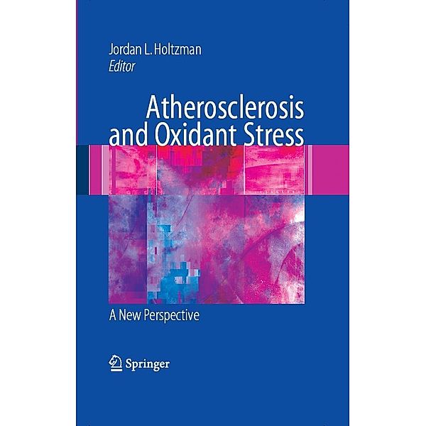 Atherosclerosis and Oxidant Stress: A New Perspective