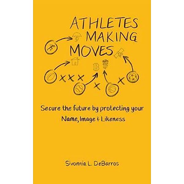 Athletes Making Moves, Sivonnia Debarros
