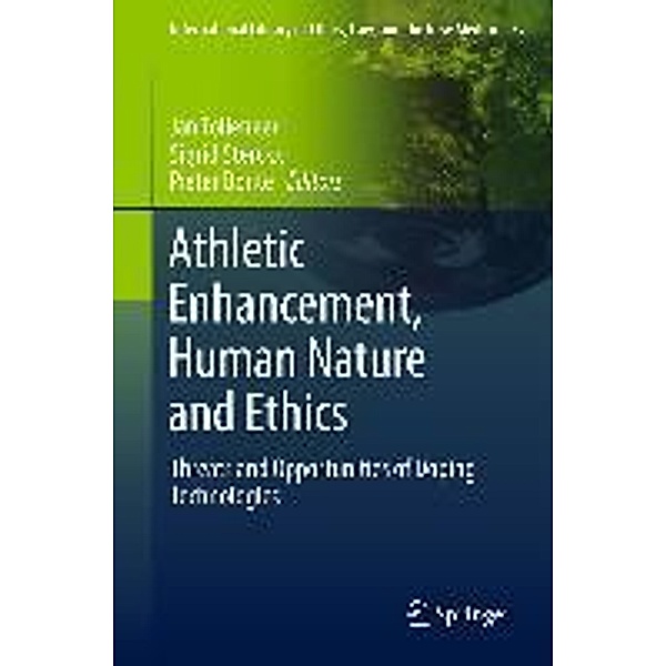 Athletic Enhancement, Human Nature and Ethics / International Library of Ethics, Law, and the New Medicine Bd.52
