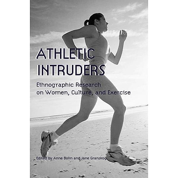 Athletic Intruders / SUNY series on Sport, Culture, and Social Relations