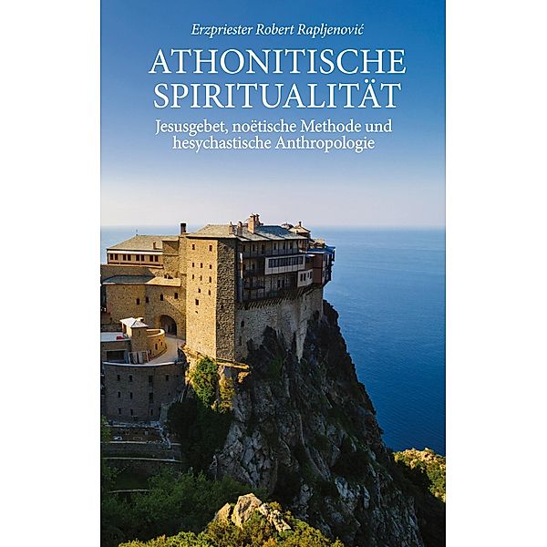 Athonitische Spiritualität, Robert Rapljenovic