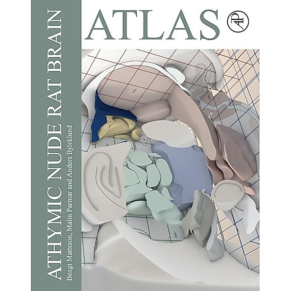 Athymic Nude Rat Brain Atlas, Bengt Mattsson, Malin Parmar, Anders Björklund