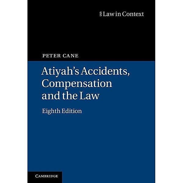 Atiyah's Accidents, Compensation and the Law / Law in Context, Peter Cane