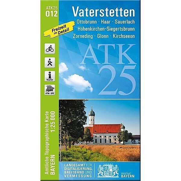 ATK25 Amtliche Topographische Karte 1:25000 Bayern / O12 / Amtliche Topographische Karte Bayern Vaterstetten, Breitband und Vermessung, Bayern Landesamt für Digitalisierung