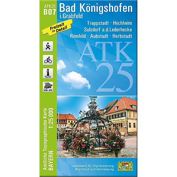 ATK25 Amtliche Topographische Karte 1:25000 Bayern / ATK25-B07 Bad Königshofen i.Grabfeld (Amtliche Topographische Karte 1:25000)