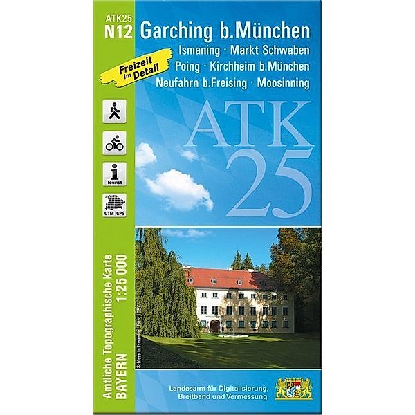 ATK25-N12 Garching b.München (Amtliche Topographische Karte 1:25000)