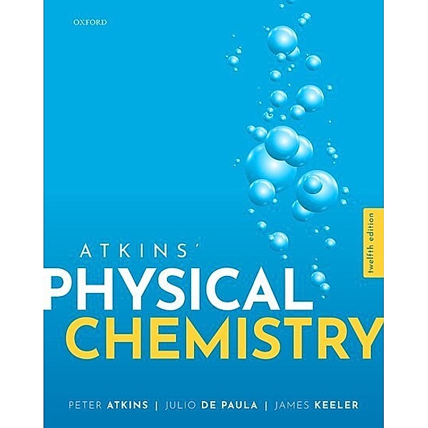 Atkins' Physical Chemistry, Peter Atkins, Julio de Paula, James Keeler