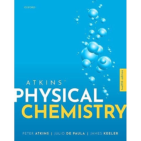 Atkins' Physical Chemistry, Peter Atkins, Julio de Paula, James Keeler