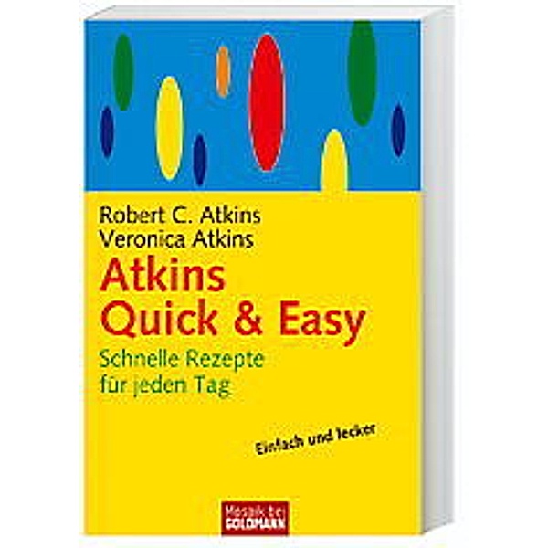 Atkins Quick & Easy, Robert C. Atkins, Veronica Atkins