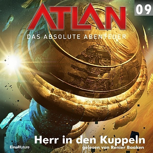 Atlan - Das absolute Abenteuer - 9 - Atlan - Das absolute Abenteuer 09: Herr in den Kuppeln, Kurt Mahr, Hans Kneifel