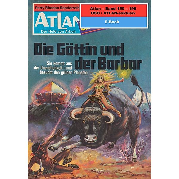 ATLAN exklusiv / USO / Perry Rhodan - Atlan Paket Bd.4, Dirk Hess, Marianne Sydow, Harvey Patton, H. G. Francis, H. G. Ewers, Ernst Vlcek, Clark Darlton, Hans Kneifel, Peter Terrid, Kurt Mahr, Conrad Shepherd