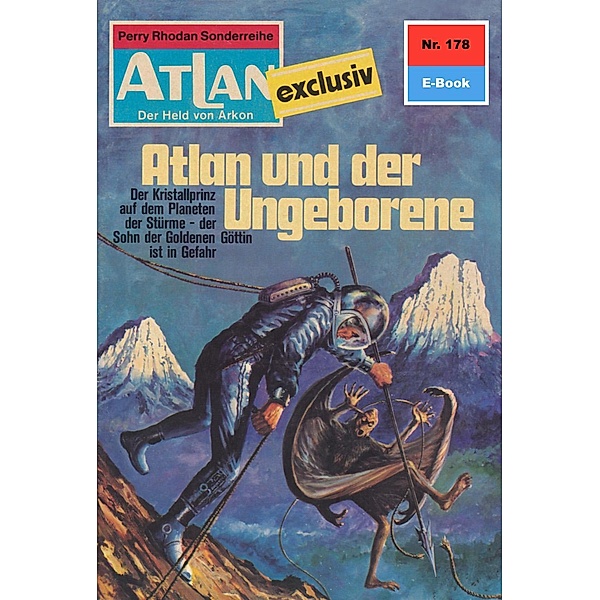 Atlan und der Ungeborene (Heftroman) / Perry Rhodan - Atlan-Zyklus ATLAN exklusiv / USO Bd.178, Marianne Sydow