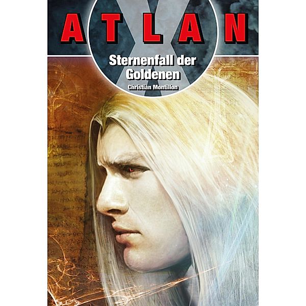 ATLAN X Tamaran 2: Sternenfall der Goldenen / ATLAN X Tamaran Bd.2, Christian Montillon