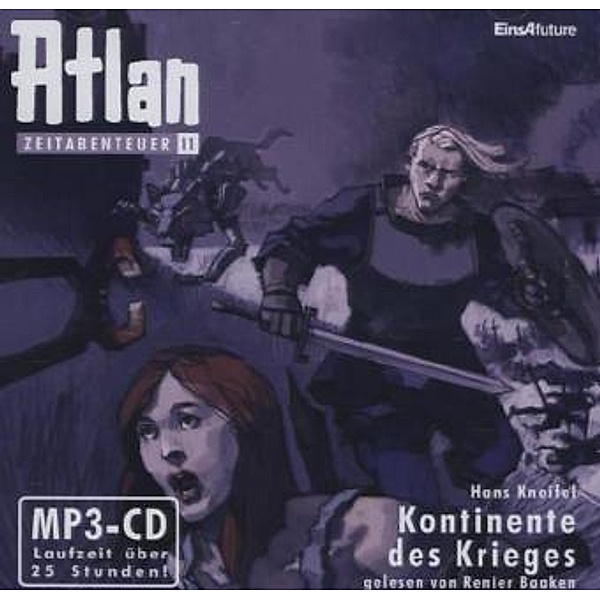 Atlan, Zeitabenteuer - Kontinente des Krieges,2 MP3-CDs, Hans Kneifel