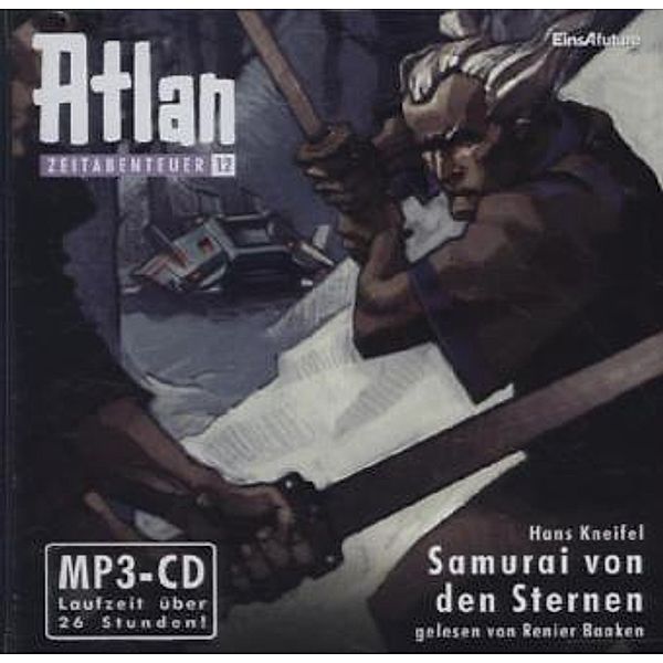 Atlan Zeitabenteuer- Samurai von den Sternen,2 MP3-CDs, Hans Kneifel