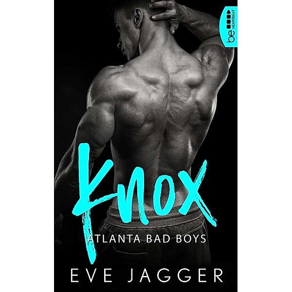 Atlanta Bad Boys - Knox, Eve Jagger