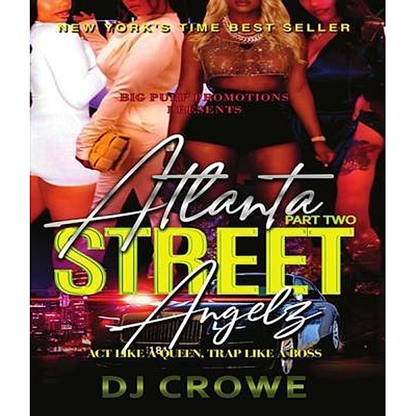 Atlanta Street Angelz 2, Dj Crowe