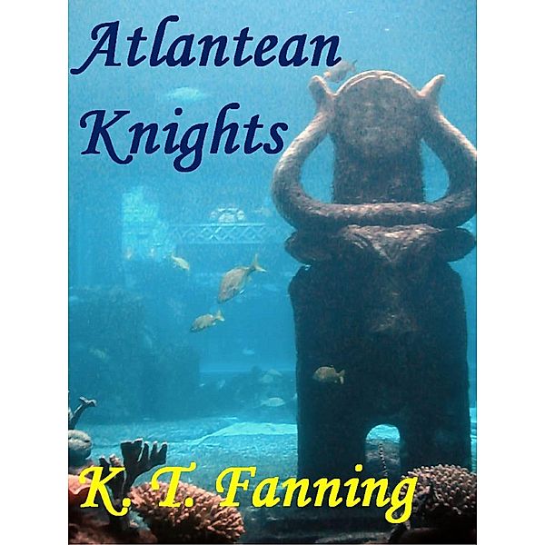 Atlantean Knights, Kt Fanning