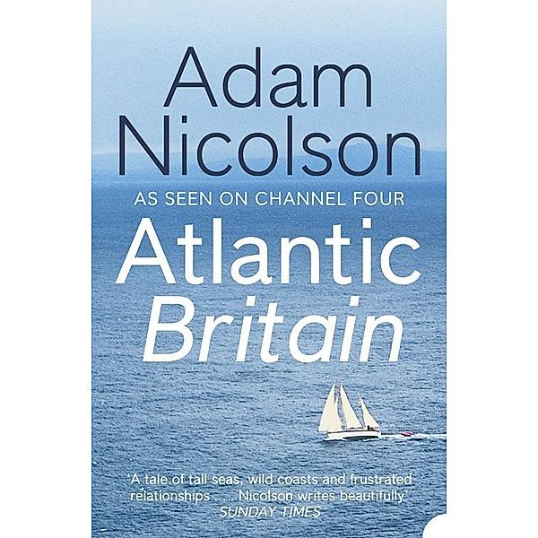 Atlantic Britain, Adam Nicolson