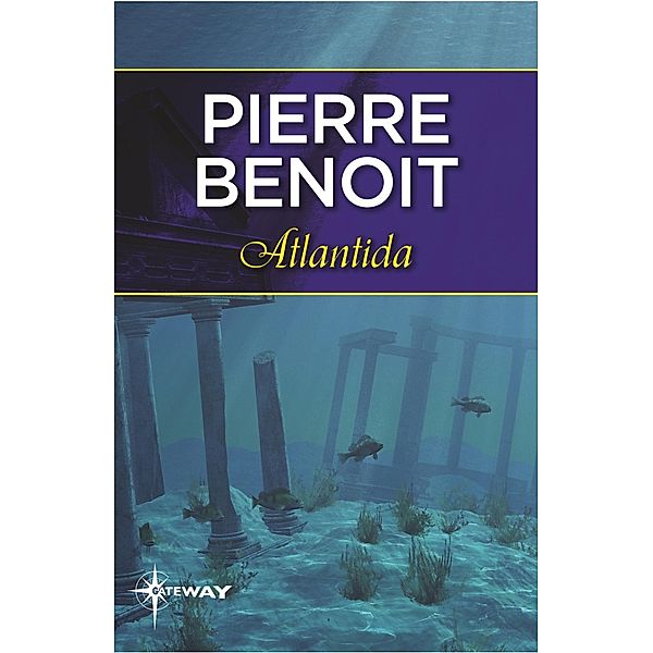 Atlantida, Pierre Benoit