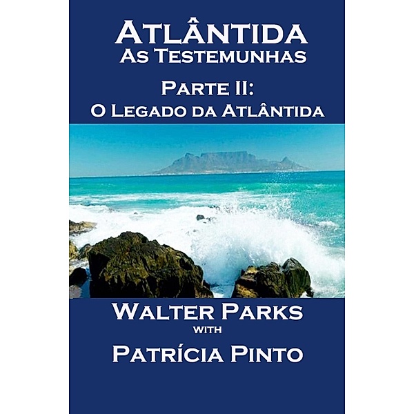 Atlântida As Testemunhas - Parte II: O Legado da Atlântida, Walter Parks