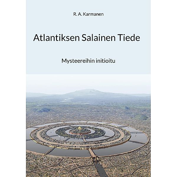 Atlantiksen Salainen Tiede, R. A. Karmanen