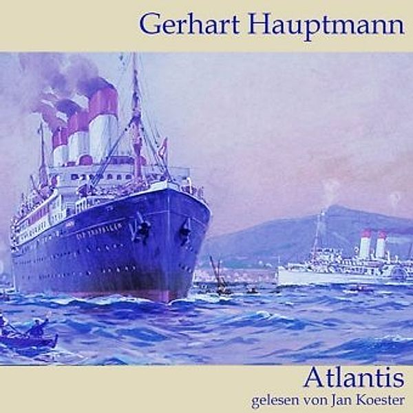 Atlantis, 1 Audio-CD, Gerhart Hauptmann