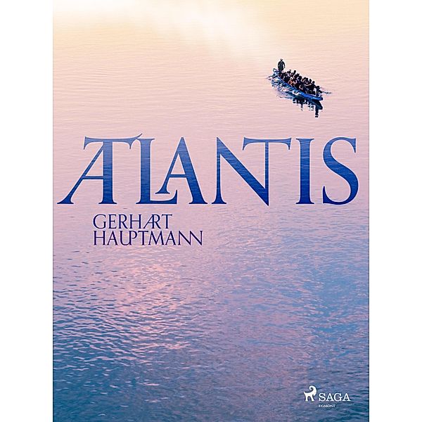 Atlantis, Gerhart Hauptmann