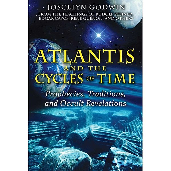 Atlantis and the Cycles of Time / Inner Traditions, Joscelyn Godwin