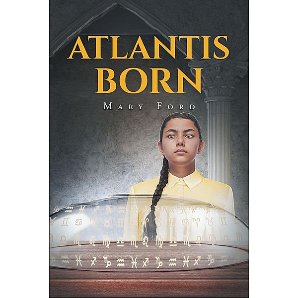 Atlantis Born, Mary Ford