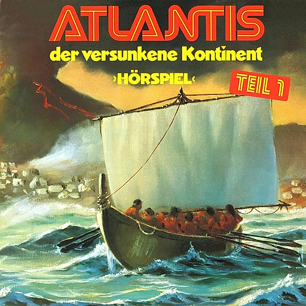 Atlantis der versunkene Kontinent - Atlantis der versunkene Kontinent, Folge 1, Gerd Von Hassler