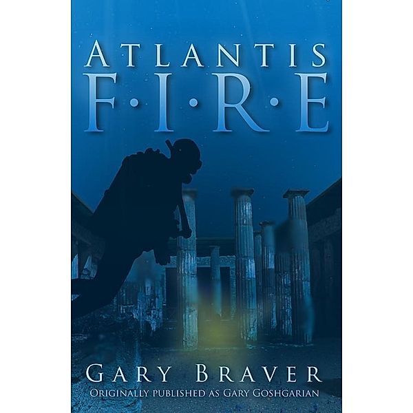 Atlantis Fire, Gary Braver