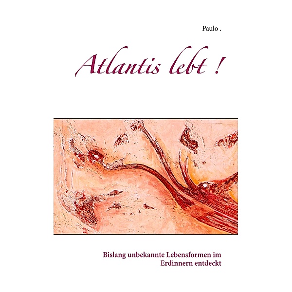 Atlantis lebt !, Paulo