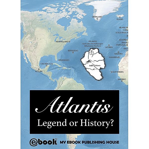 Atlantis - Legend or History?, My Ebook Publishing House